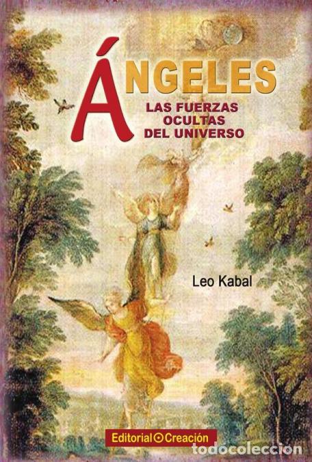 books: &Aacute;ngeles, las fuerzas ocultas del Universo - Leo Kabal
