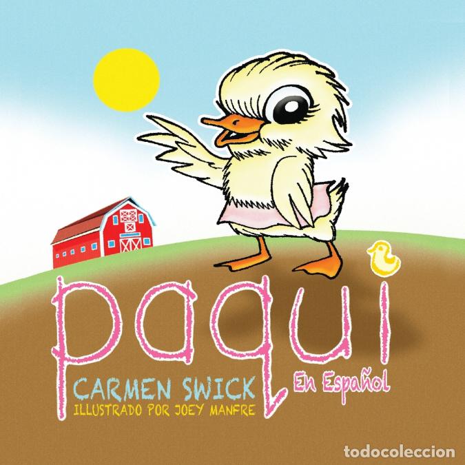 B&uuml;cher: Paqui - Joey Manfre,Carmen D Swick,Carmen Swick,Jenniffer Abaunza