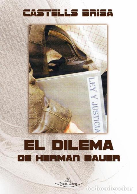 Livros: El dilema de Herman Bauer - Miquel Castells Brisa