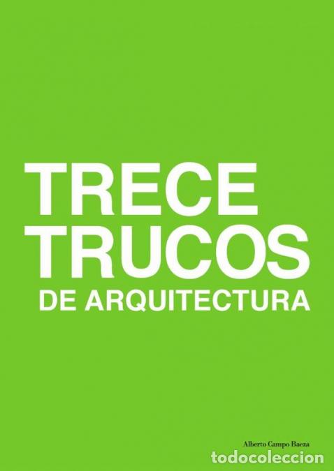 Livres: Trece trucos de arquitectura - Alberto Campo Baeza