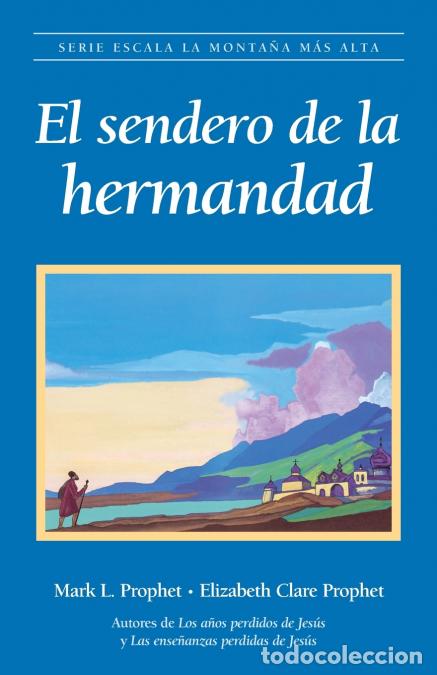 Libri: El Sendero Hermandad - Elizabeth Clare Prophet,Mark L. Prophet