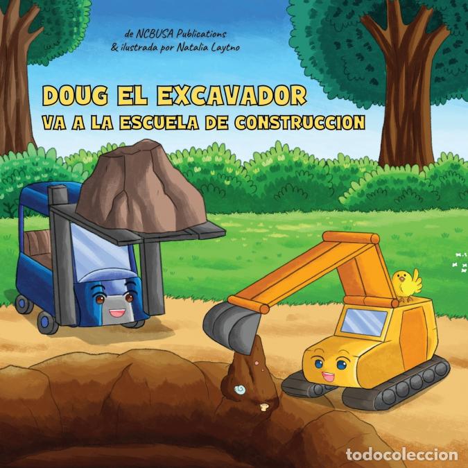 Libri: Doug El Excavador Va a la Escuela de Construcci&oacute;n - Un Divertido Libro Ilustrado para Ni&ntilde;os de 2 a 5