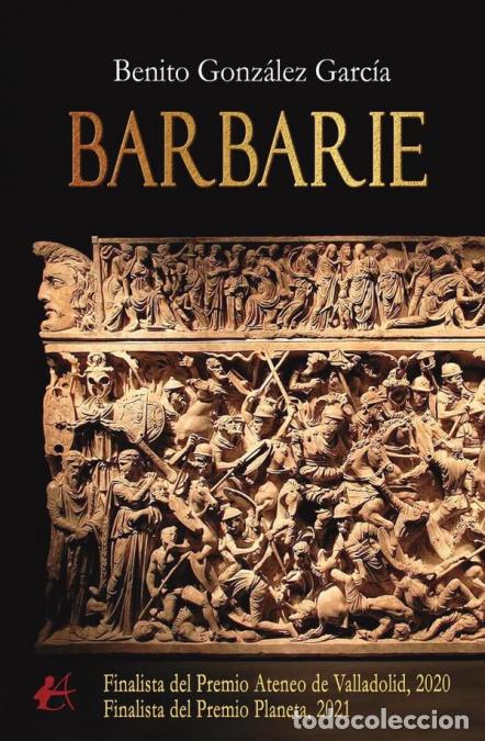 Libri: Barbarie - Benito Gonz&aacute;lez Garc&iacute;a