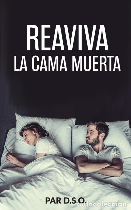Libri: Reaviva La Cama Muerta - DSO