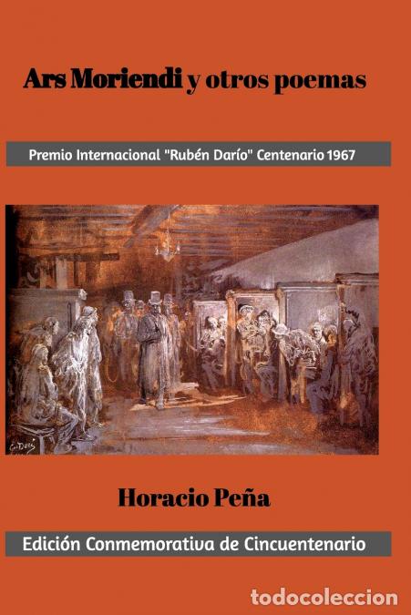 Libri: Ars Moriendi y Otros Poemas - Premio Internacional Rub&eacute;n Dar&iacute;o Centenario 1967 - Horacio Pe&ntilde;a