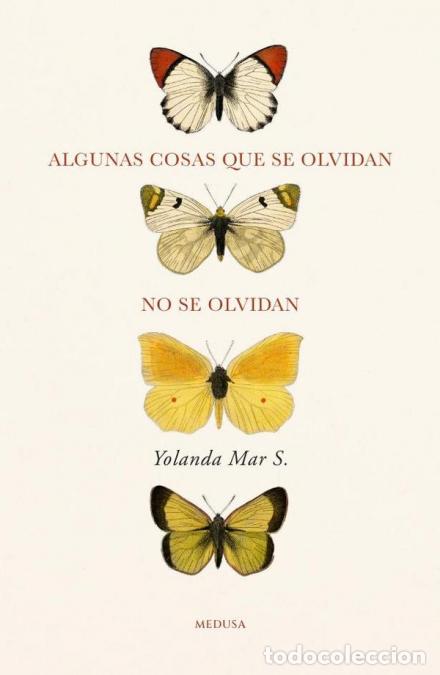 Libri: Algunas cosas que se olvidan no se olvidan - Yolanda Mar S.