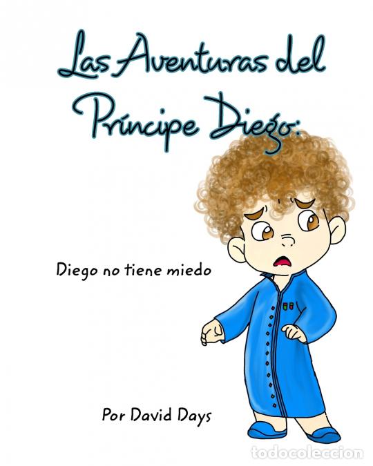 B&uuml;cher: Las Aventuras del Pr&iacute;ncipe Diego - David Days