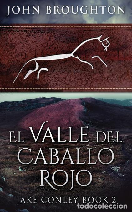 B&uuml;cher: El Valle del Caballo Rojo - John Broughton,Cecilia Piccinini