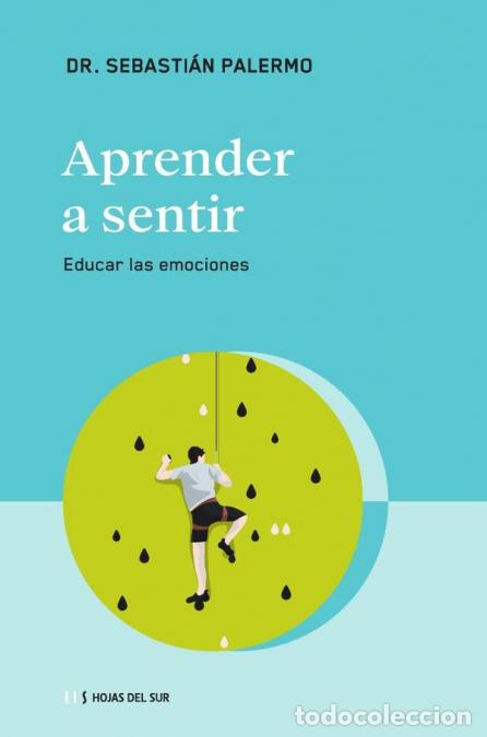 Libros: Aprender a sentir - Educar las emociones - Sebastian Palermo - Foto 1