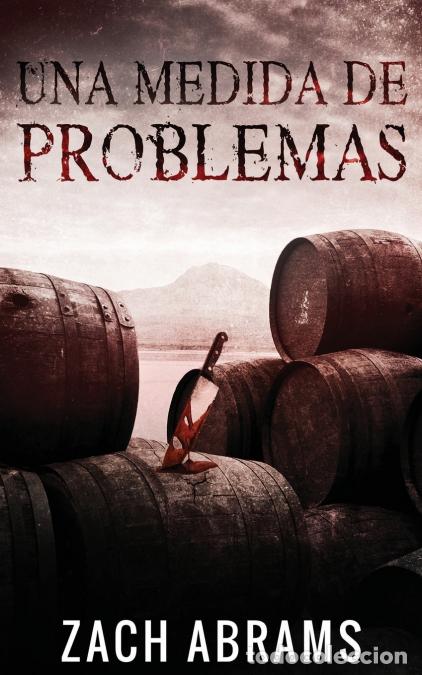 Libri: Una Medida De Problemas - Zach Abrams,Santiago Machain