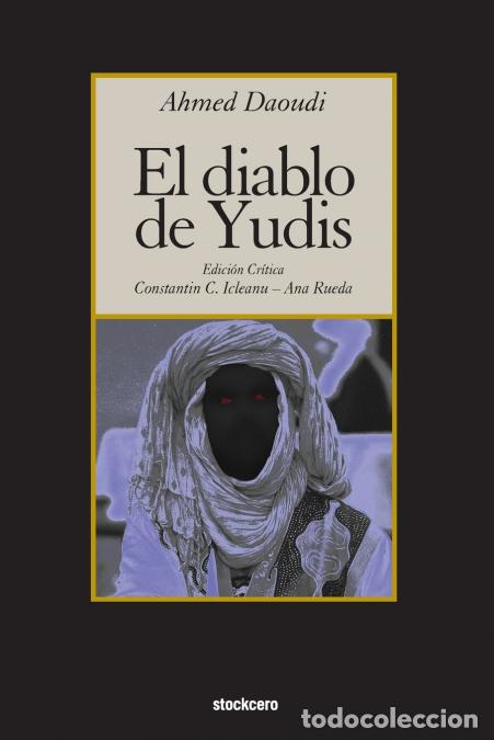 Livres: El diablo de Yudis - Ahmed Daoudi,Constantin C. Icleanu,Ana Rueda