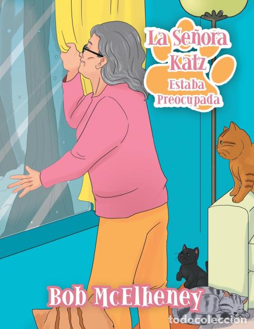 Libros: La Se&ntilde;ora Katz Estaba Preocupada - Bob McElheney - Foto 1