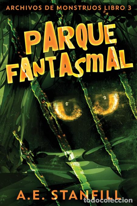 Livros: Parque Fantasmal - A.E. Stanfill