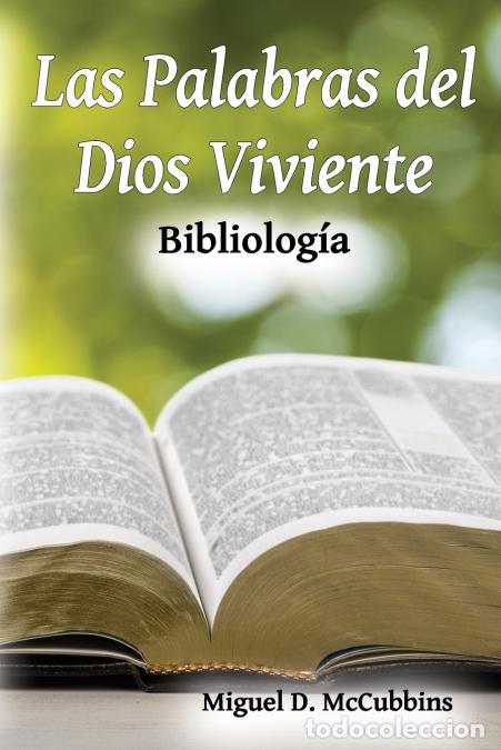 books: Las Palabras del Dios Viviente - Bibliolog&iacute;a - Miguel D McCubbins