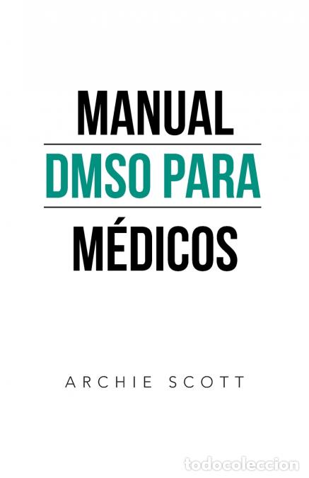 B&uuml;cher: Manual Dmso Para M&eacute;dicos - Archie Scott