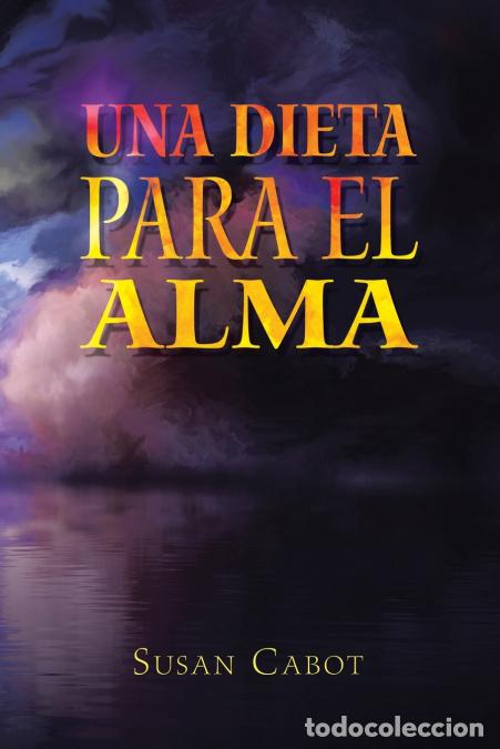 Libros: Una Dieta Para El Alma - Susan Cabot - Foto 1