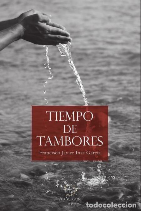 Libri: Tiempo de tambores - Francisco Javier Insa Garc&iacute;a