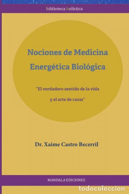 books: La Medicina Energ&eacute;tica Biol&oacute;gica - Xaime Castro Becerril