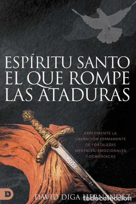 B&uuml;cher: Esp&iacute;ritu Santo - Experimente la liberaci&oacute;n permanente de fortalezas mentales, emocionales y demon&iacute;ac
