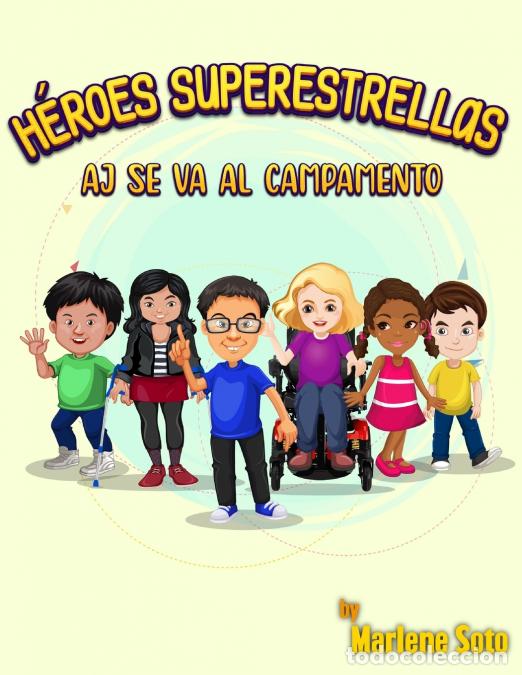 Livres: H&eacute;roes Superestrellas Aj se va al campamento - Marlene Soto