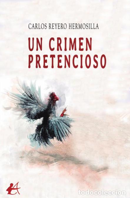 Libri: Un crimen pretencioso - Carlos Reyero Hermosilla