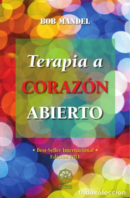 Libros: Terapia a coraz&oacute;n abierto - Bob Mandel - Foto 1