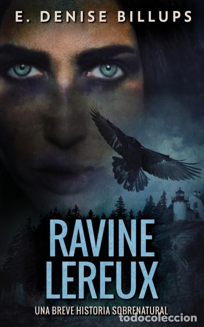 Libri: Ravine Lereux - Una Breve Historia Sobrenatural - E. Denise Billups