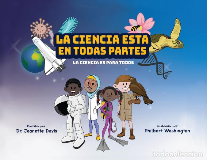 Libri: La Ciencia Esta En Todas Partes - La Ciencia Es Para Todos - Jeanette Davis