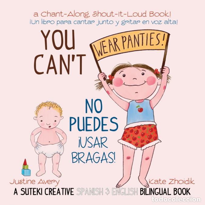 Libri: You Can?t Wear Panties! / No puedes !usar bragas! - A Suteki Creative Spanish & English Bilingual Bo