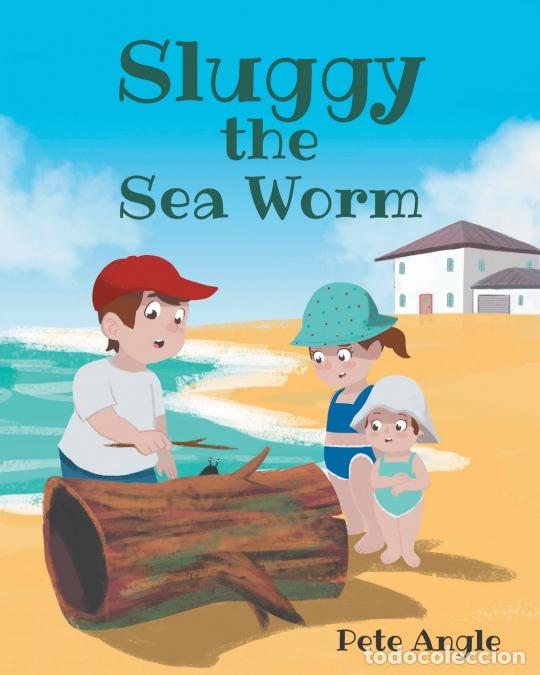 Libri: Sluggy the Sea Worm - Pete C. Angle