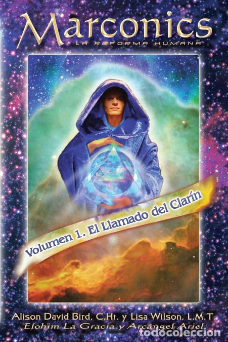 Libri: Marconics - La Reforma Humana - Alison David Bird CHt.,Lisa Wilson L.M.T.,Elohim La Garcia,Alison Da