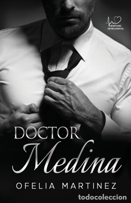 Libri: Doctor Medina - Ofelia Martinez,Liz Espino