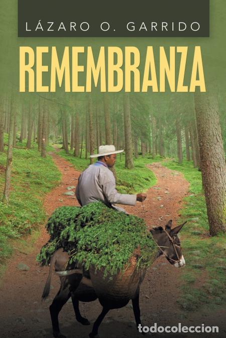 books: Remembranza - L&aacute;zaro OGarrido,Lazaro O. Garrido