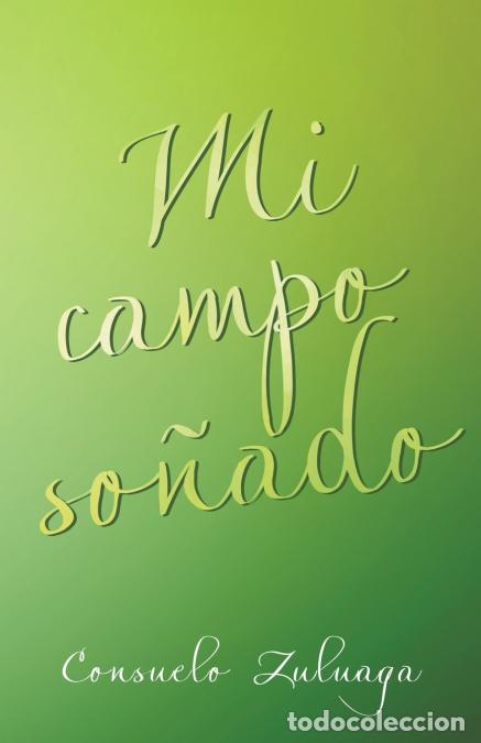 Libri: Mi Campo So&ntilde;ado - Consuelo Zuluaga