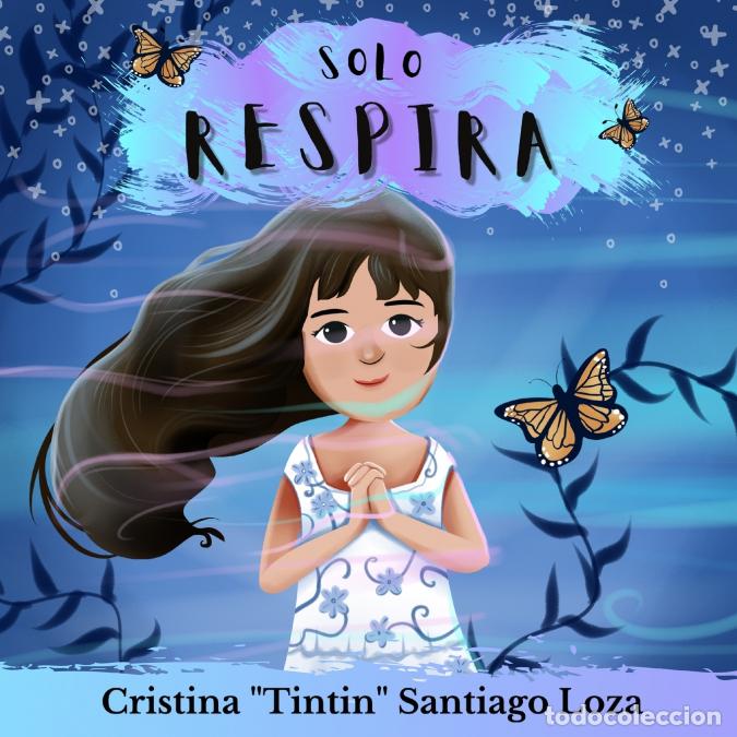 Livros: Solo Respira - Cristina Tintin B. Santiago Loza