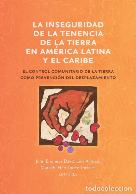 B&uuml;cher: La inseguridad de la tenencia de la tierra en Am&eacute;rica Latina y el Caribe - el control comunitario de