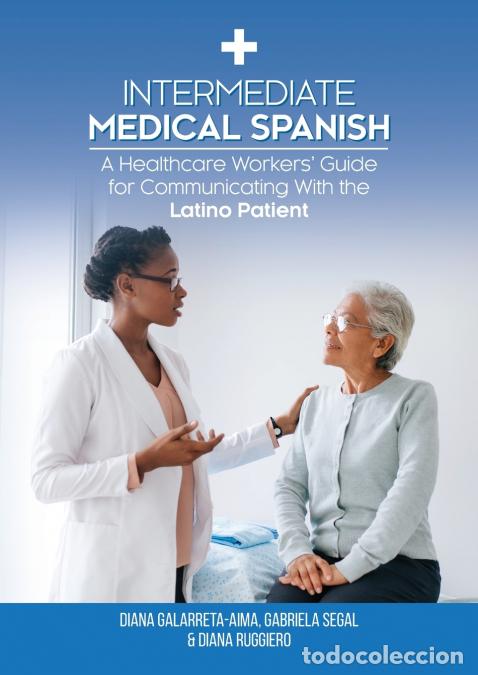 books: Intermediate Medical Spanish - A Healthcare Workers? Guide for Communicating With the Latino Patient