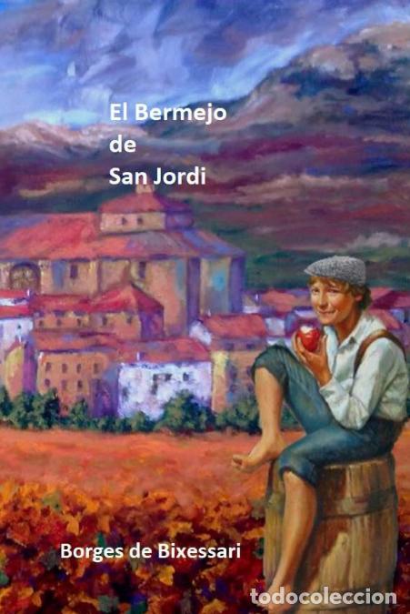 Libri: El Bermejo de San Jordi - Borges de Bixessari