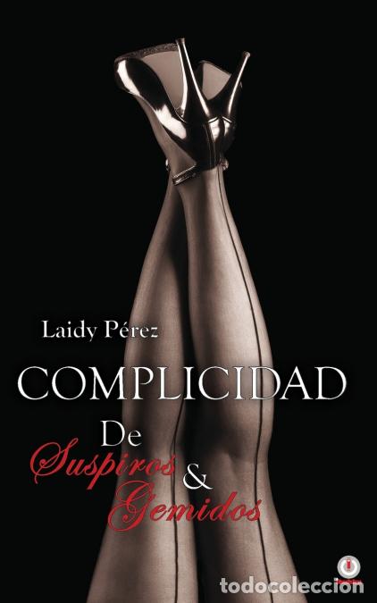 Livros: Complicidad - De suspiros y gemidos - Laidy P&eacute;rez