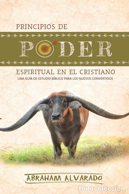 B&uuml;cher: Principios de poder espiritual en el cristiano - Una gu&iacute;a de estudio b&iacute;blico para los nuevos convert