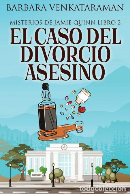 Libros: El caso del divorcio asesino - Barbara Venkataraman