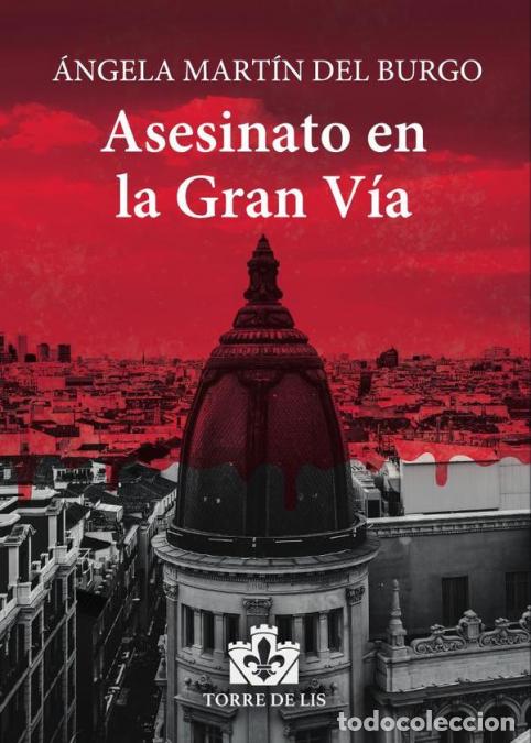 books: Asesinato en la gran v&iacute;a - &Aacute;ngela Mart&iacute;n del Burgo