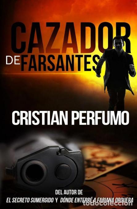 Libri: Cazador de farsantes - Cristian Perfumo
