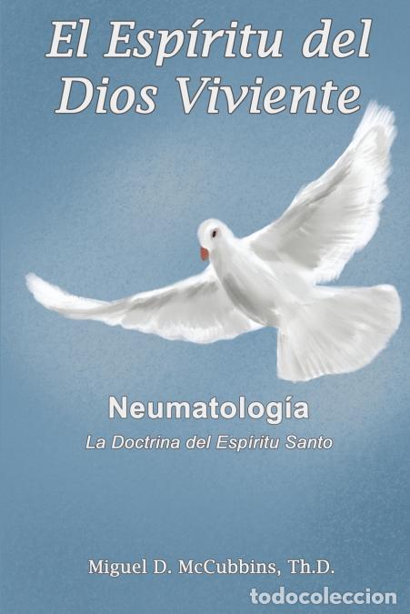 Libri: El Esp&iacute;ritu del Dios Viviente - Miguel David McCubbins