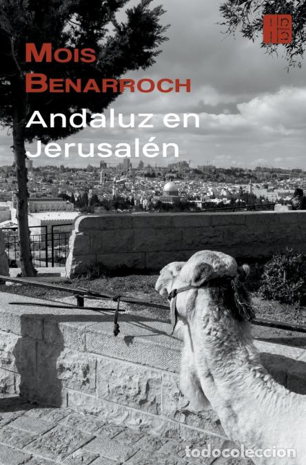 Libri: Andaluz en Jerusal&#233;n - Mois Benarroch