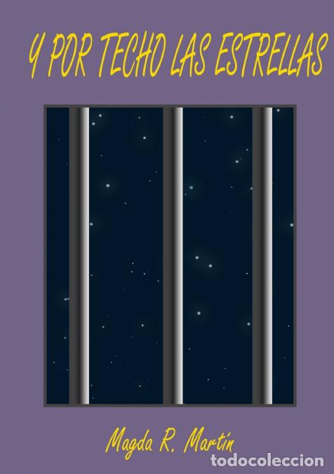books: Y POR TECHO LAS ESTRELLAS - MAGDA R. MART&Iacute;N