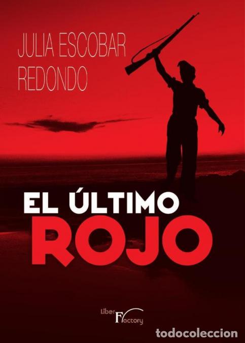 Libros: El &uacute;ltimo rojo - Julia Escobar Redondo