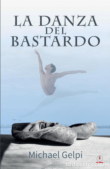 Libri: La danza del bastardo - Michael Gelpi
