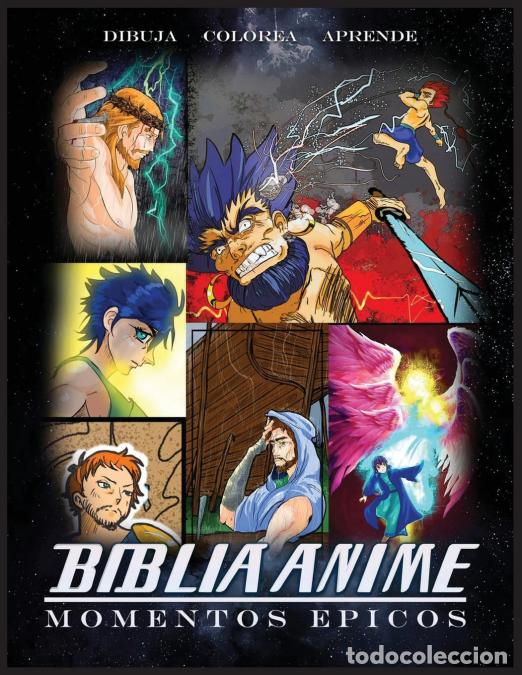 Libri: Biblia Anime Momentos Epicos - Libro Para Colorear - Javier H Ortiz,Antonio Soriano