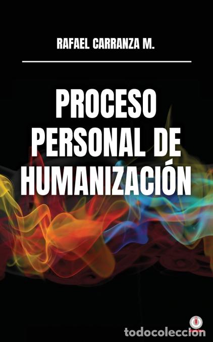 books: Proceso personal de humanizaci&oacute;n - Rafael Carranza M.